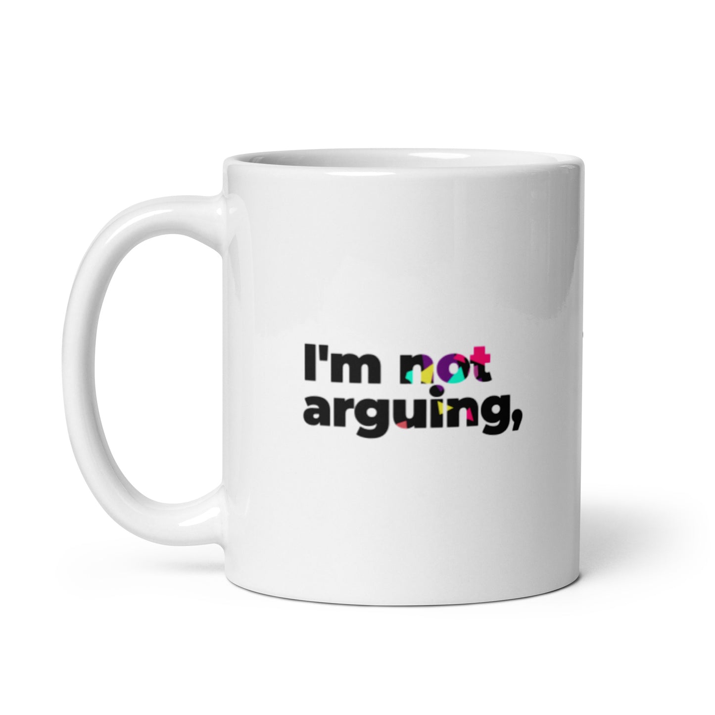 Not arguing